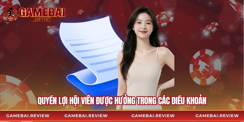 Quyền lợi hội viên được hưởng trong các điều khoản