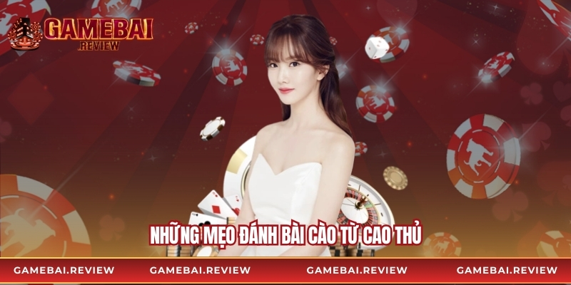 Những mẹo đánh bài cào từ cao thủ