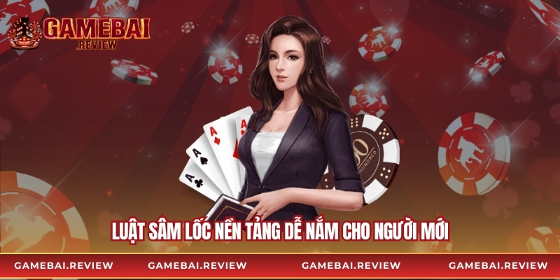 Luật sâm lốc nền tảng dễ nắm cho người mới