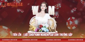 Tiến Lên - Luật Chơi, Kinh Nghiệm, Sai Lầm Thường Gặp
